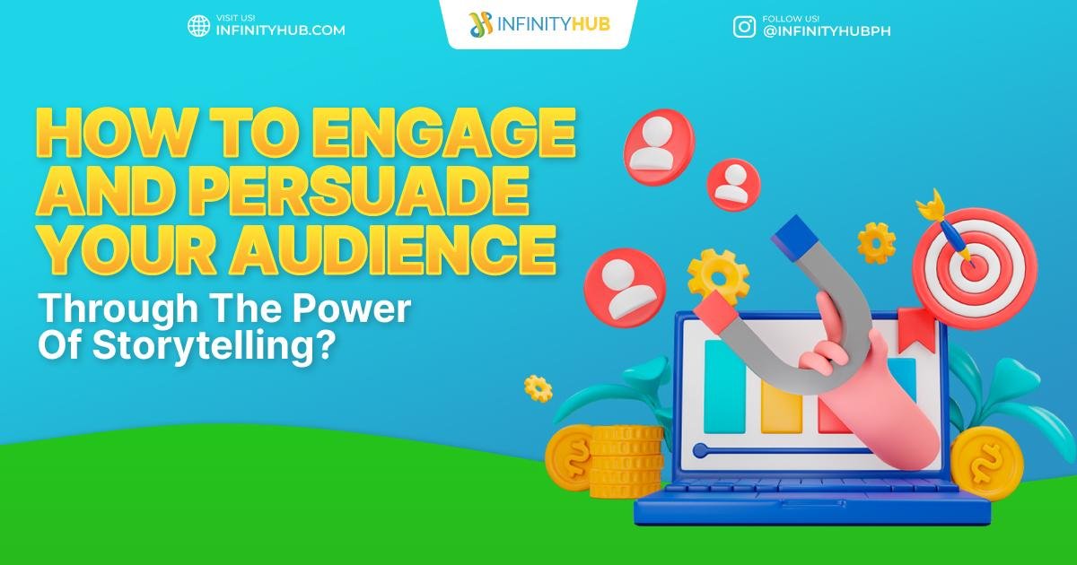 You are currently viewing How Do You Engage And Persuade Your Audience With The Power Of Storytelling?