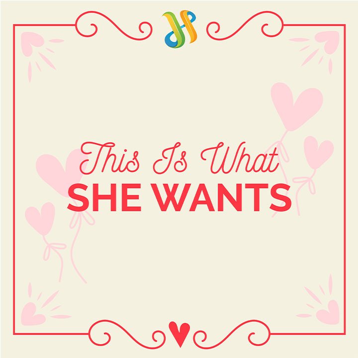 This Is What She Wants