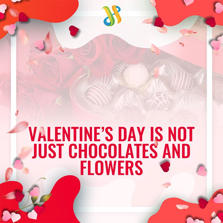 Valentine's Day Is Not Just Chocolate And Flowers